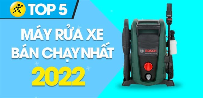 Top 5 máy rửa xe bán chạy nhất năm 2022 tại Điện máy XANH