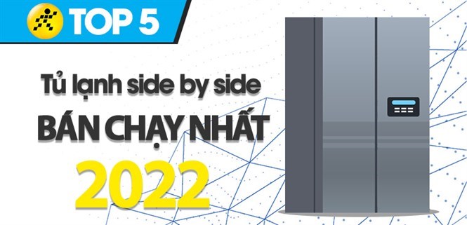 Top 5 tủ lạnh Side by side bán chạy nhất năm 2022 tại Kinh Nghiệm Hay