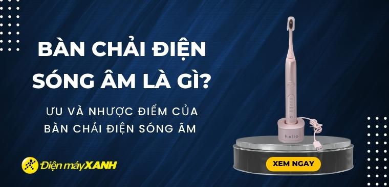 Bàn chải điện sóng âm là gì? Ưu - nhược điểm của bàn chải điện sóng âm