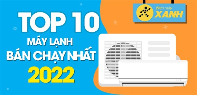 Top 10 máy lạnh bán chạy nhất năm 2022 tại Kinh Nghiệm Hay