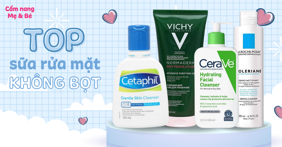 Top 10 sữa rửa mặt không bọt chuyên gia khuyên dùng 2025