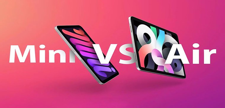 Nên mua iPad Mini hay iPad Air? So sánh chi tiết, dòng iPad nào ngon hơn?