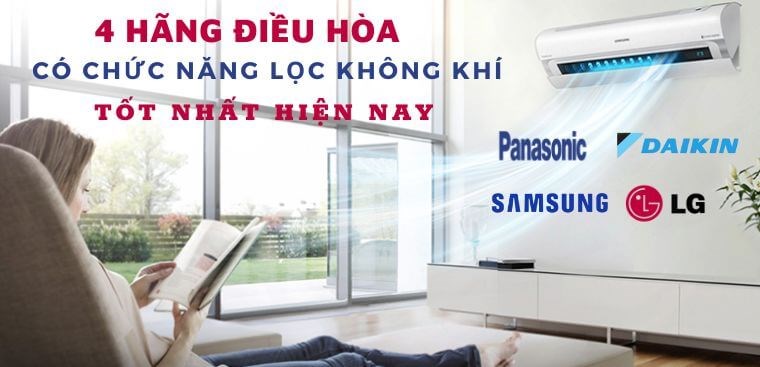 4 hãng điều hòa có chức năng lọc không khí tốt nhất hiện nay