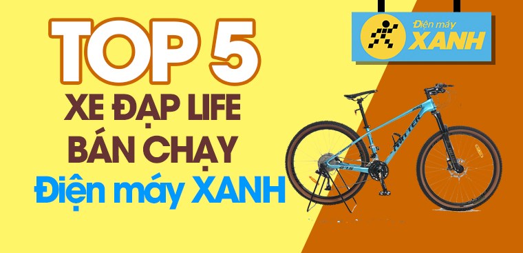 Top 5 xe đạp LIFE bán chạy tại Điện máy XANH