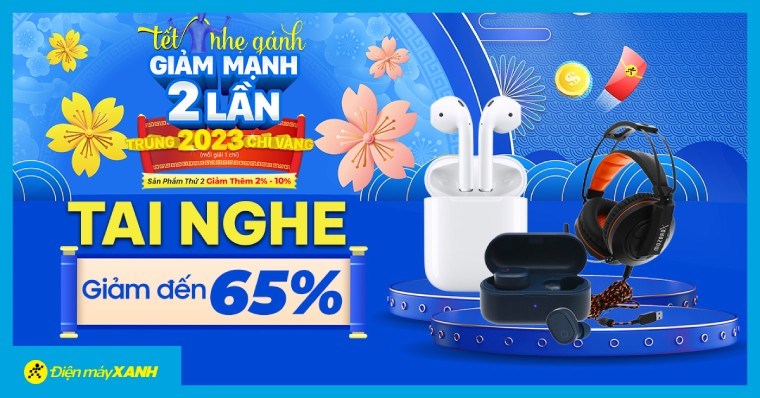 SALE LỚN MỪNG XUÂN - Tai nghe chính hãng giảm đến 65%, mua sắm thôi nào!