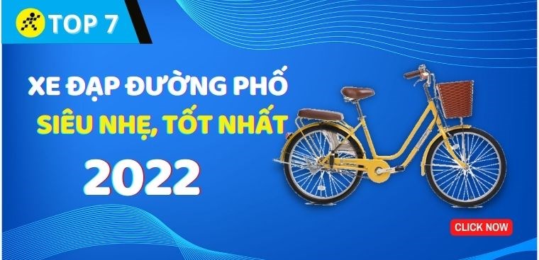 Top 7 xe đạp đường phố siêu nhẹ đáng mua nhất 2022