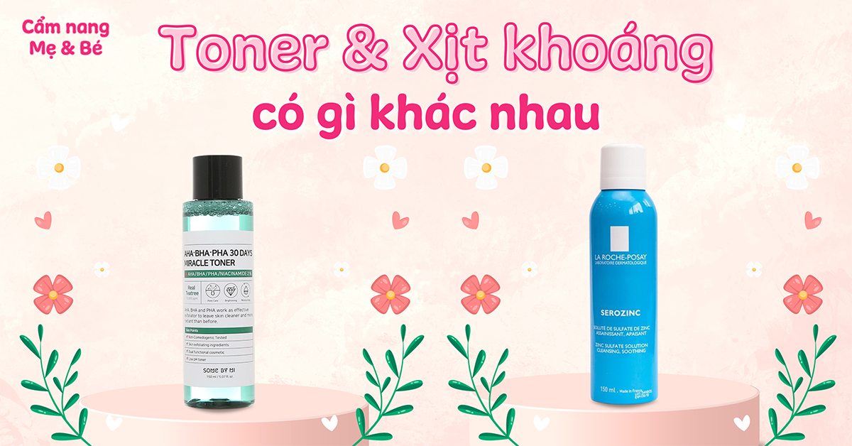Toner và xịt khoáng có gì khác nhau? Loại nào phù hợp với da
