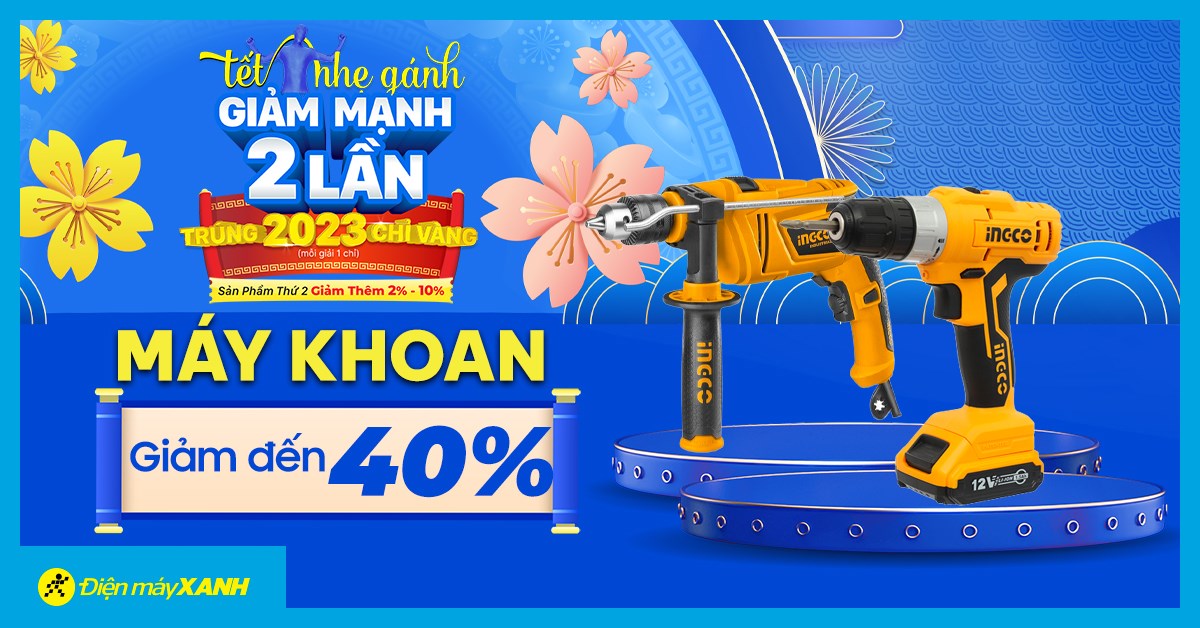 Tết nhẹ gánh máy khoan giảm giá cực mạnh đến 40%