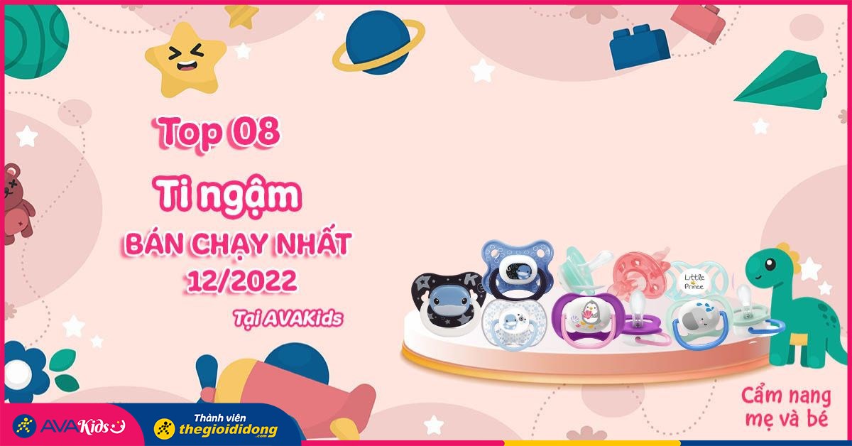 Top 8 ti ngậm bán chạy nhất tháng 12 tại AVAKids