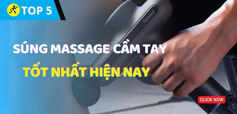 Top 5 súng massage cầm tay tốt nhất trên thị trường hiện nay