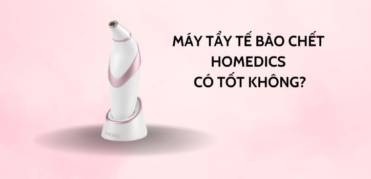 Máy tẩy tế bào chết Homedics của nước nào? Có nên mua không?