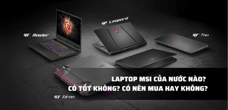 MSI là hãng công nghệ nào?
