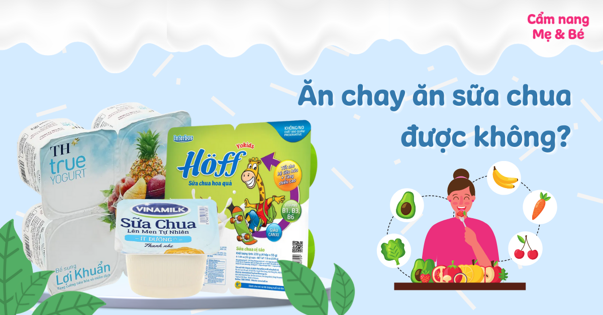 Ăn chay ăn sữa chua được không? Các thực phẩm có thể thay thế