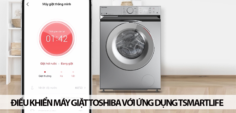 Điều khiển máy giặt Toshiba với ứng dụng TSmartLife trên điện thoại