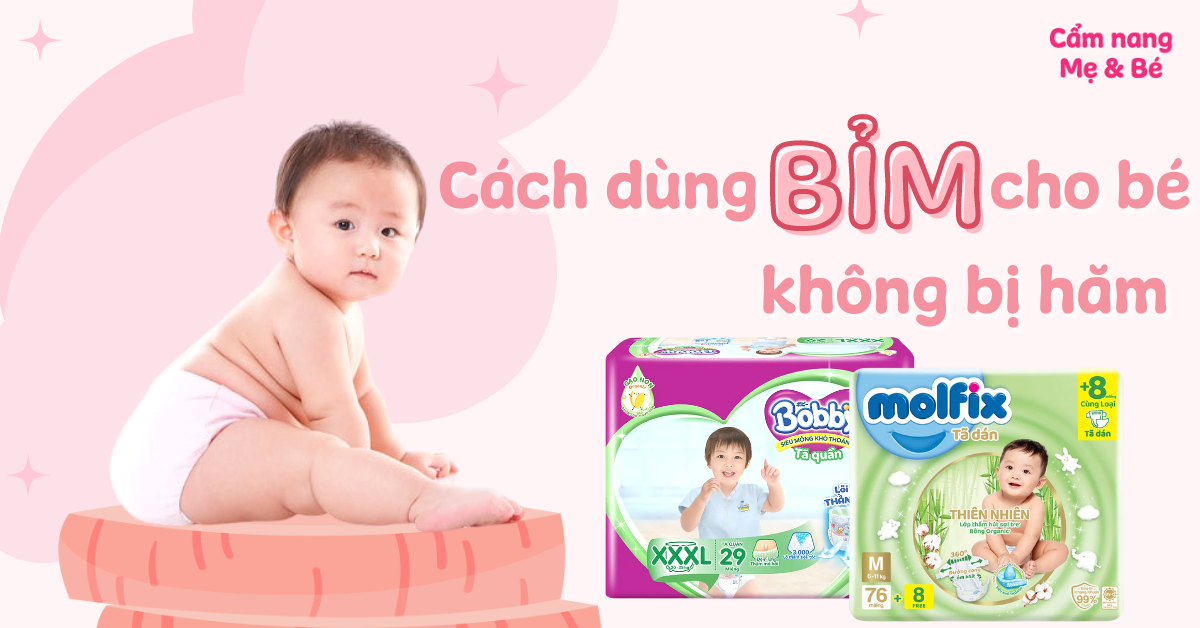 7 cách dùng bỉm cho trẻ sơ sinh không bị hăm hiệu quả