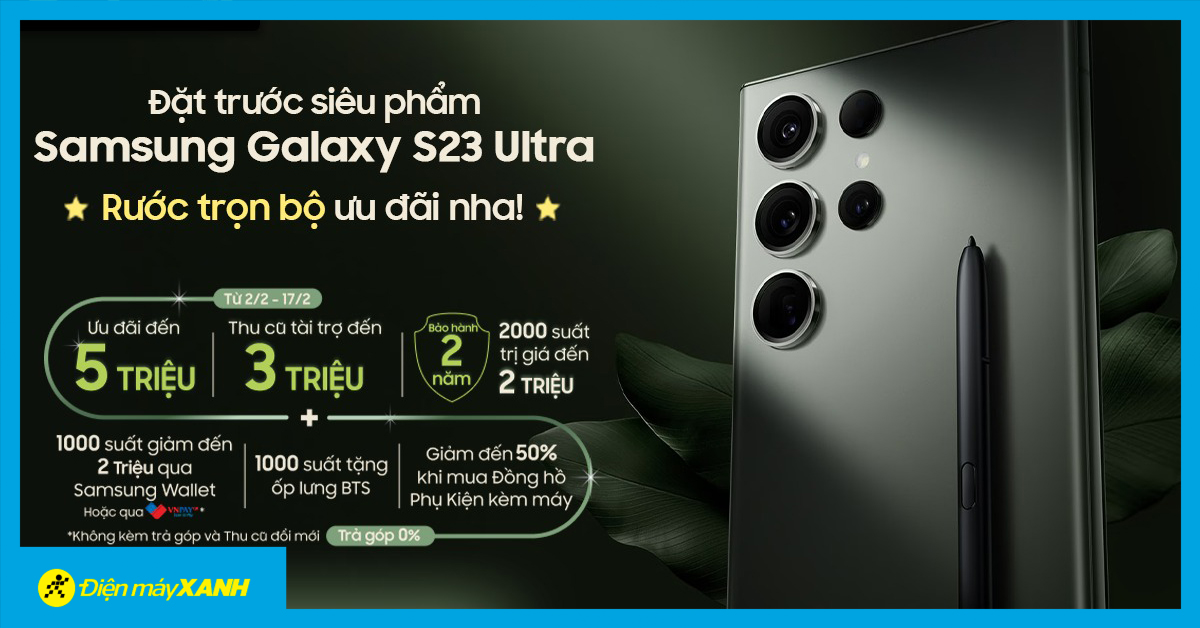 Samsung Galaxy S23 Ultra 512GB chính hãng, giảm 3 triệu, góp 0%