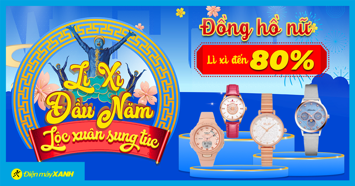 Lì Xì Đầu Năm - Đồng hồ thời trang nữ giảm đến 80% giá quá hời, mua sắm thôi!