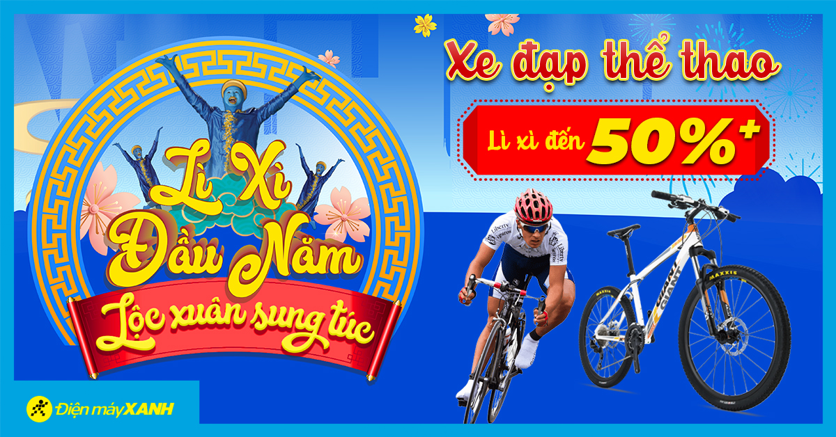 Nhận ngay Lì xì đầu năm - Lộc xuân sung túc khi mua xe đạp thể thao giảm đến 50++