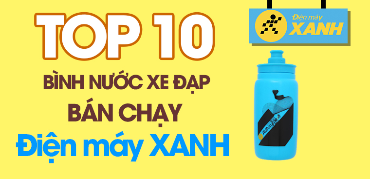 Top 10 bình nước xe đạp chất lượng, bán chạy nhất tại Điện máy XANH