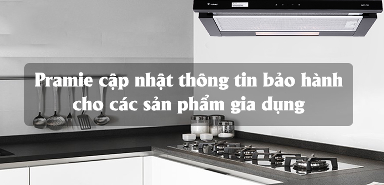 [THÔNG BÁO] Tăng thời gian bảo hành cho các dòng sản phẩm của nhà Pramie