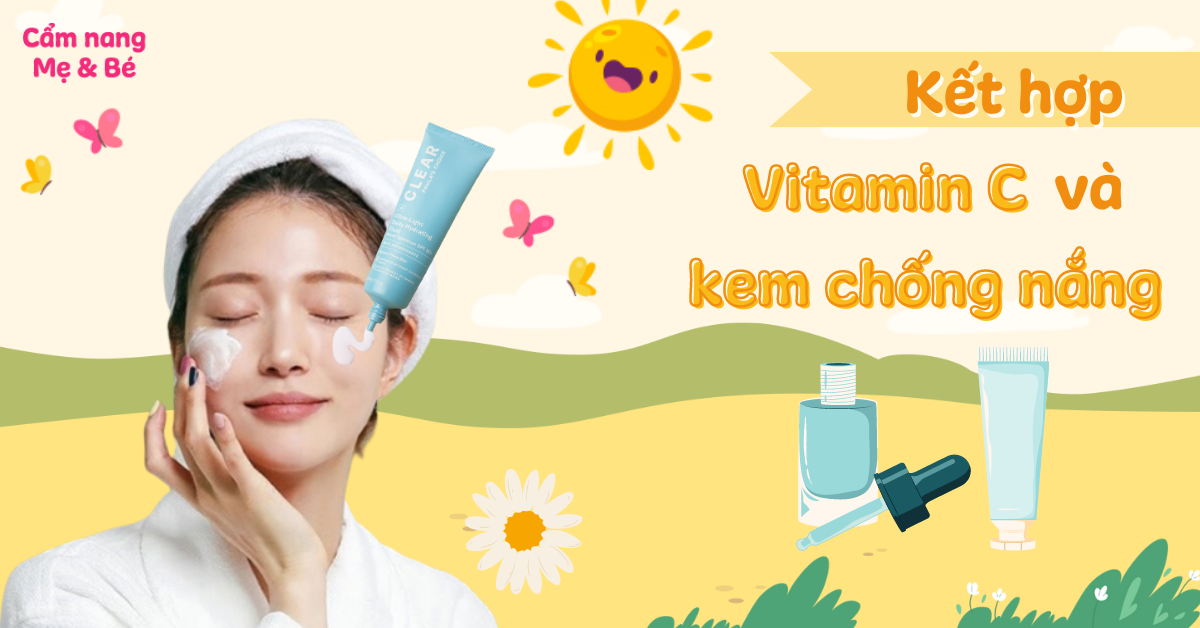 Kết hợp vitamin C và kem chống nắng tăng cường hiệu quả bảo vệ da