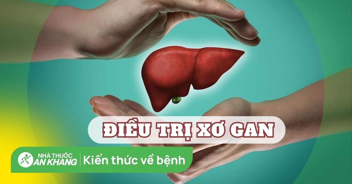Phương pháp điều trị xơ gan bạn không nên bỏ qua