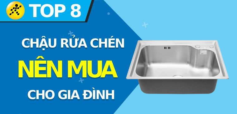Chậu rửa chén loại nào tốt? Top 8 chậu rửa chén nên mua cho gia đình