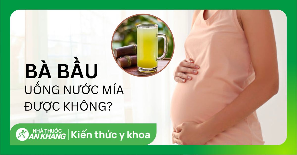 Có nên uống nước mía trước khi đi khám thai định kỳ trong 3 tháng đầu thai kỳ không?
