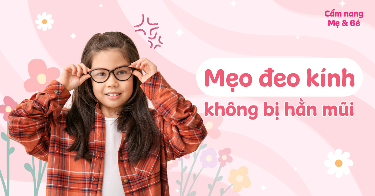 Mẹo đeo kính không bị hằn đơn giản và cách xóa vết hằn mũi hiệu quả