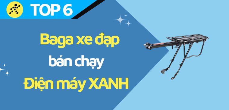 Top 6 baga xe đạp tốt, bán chạy nhất tại Điện máy XANH
