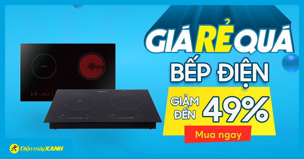 Tháng 4 sale bùng nổ, bếp điện giảm mạnh 49% - Giá rẻ quá!
