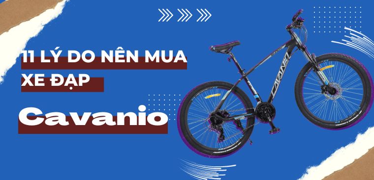 11 lý do nên mua xe đạp Cavanio để rèn luyện sức khỏe, đi học, đi làm