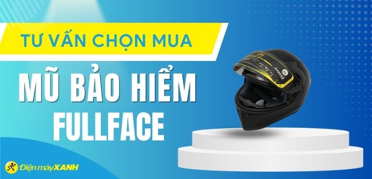 Kinh nghiệm chọn mua mũ bảo hiểm fullface chất lượng