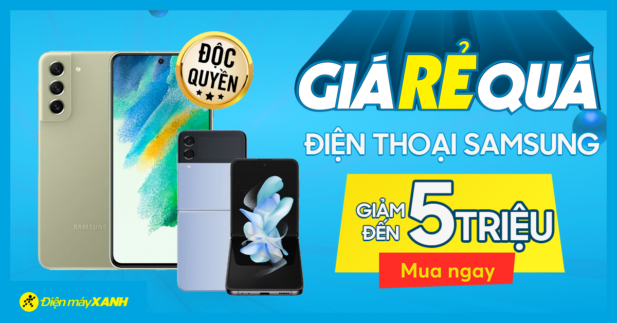 Điện thoại Samsung độc quyền, sắm liền hưởng ưu đãi lên đến 5 triệu
