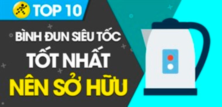 Top 10 bình đun siêu tốc thủy tinh chất lượng, đáng mua nhất tại Điện máy XANH