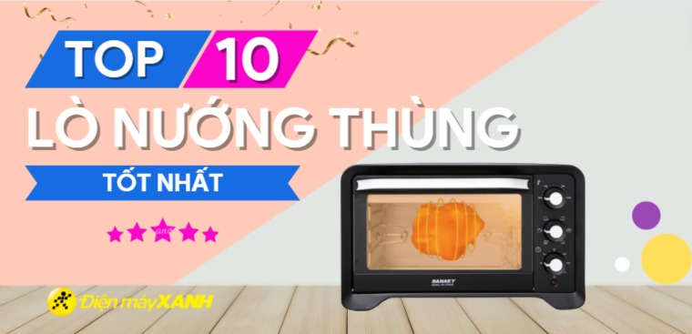 Top 10 lò nướng thùng tốt nhất mà bạn không nên bỏ lỡ