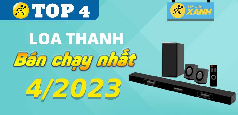 Top 4 loa thanh bán chạy nhất tháng 4/2023 tại Kinh Nghiệm Hay