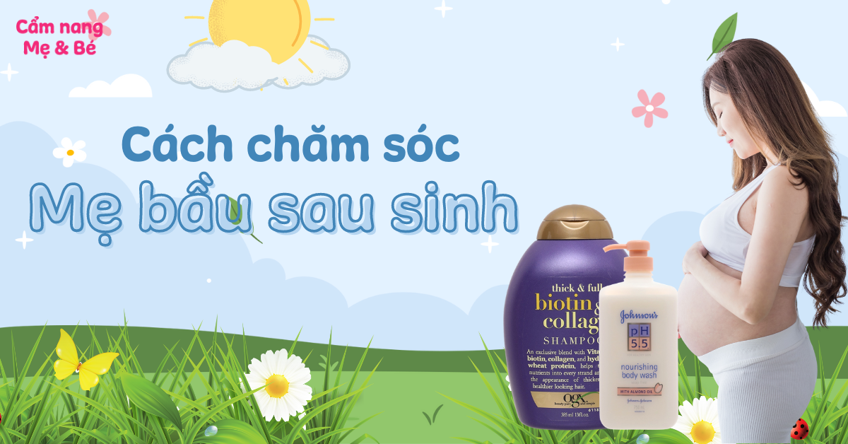 Cách chăm sóc cho mẹ sau sinh vào mùa hè đúng chuẩn và an toàn