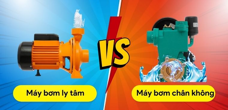 So sánh máy bơm ly tâm và máy bơm chân không? Nên mua loại nào cho gia đình?