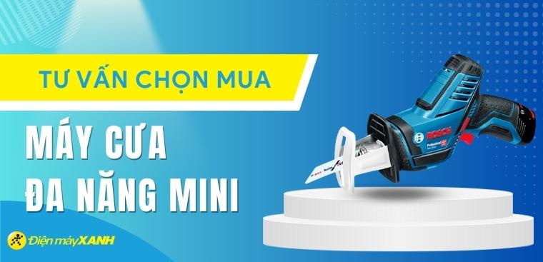 Máy cưa mini là gì? Tiêu chí chọn máy cưa đa năng mini chất lượng