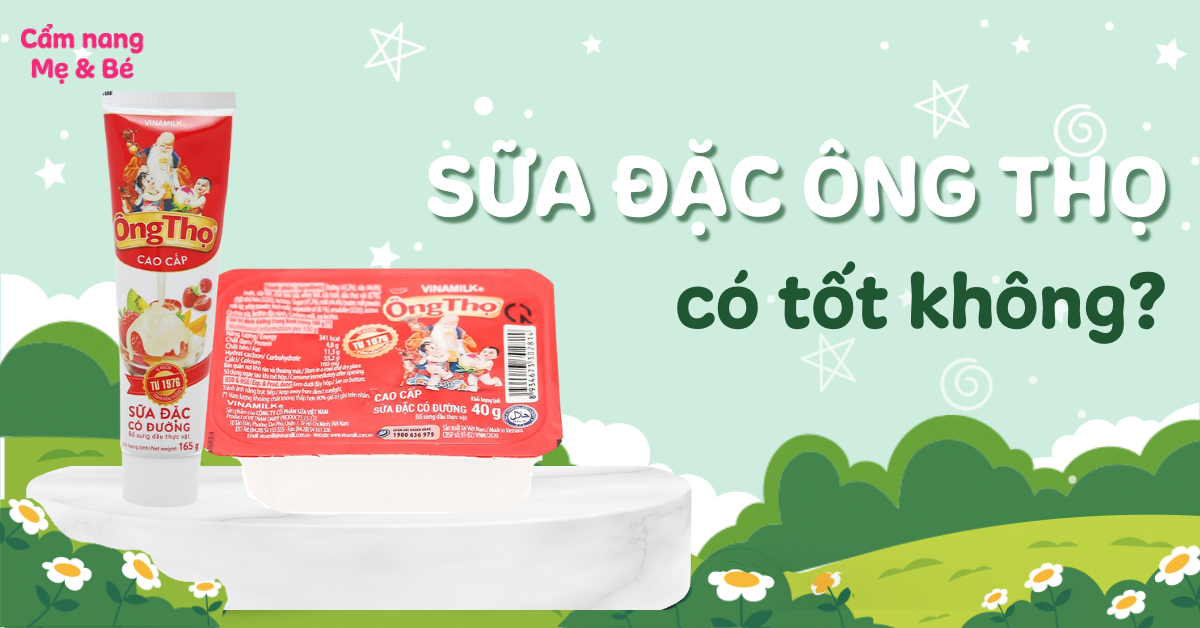 Uống sữa đặc Ông Thọ có tốt không? Có tăng cân? Loại nào tốt
