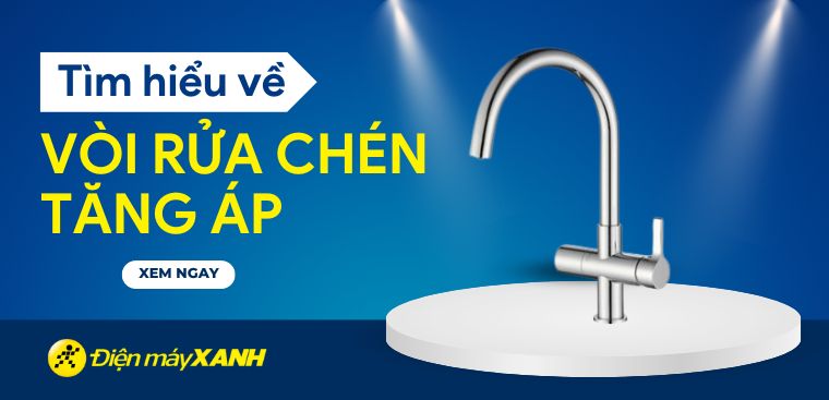 Vòi rửa chén tăng áp là gì? Có nên dùng vòi rửa chén tăng áp?