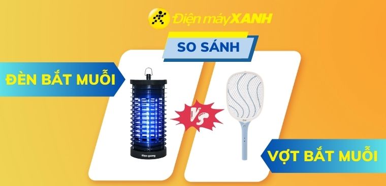 So sánh đèn bắt muỗi và vợt muỗi, nên mua loại nào?