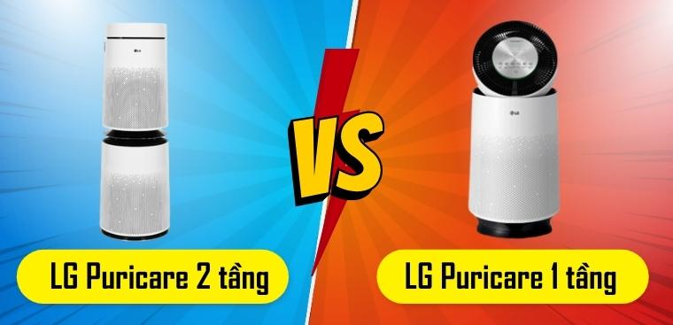 Nên mua máy lọc không khí LG Puricare 2 tầng hay 1 tầng?