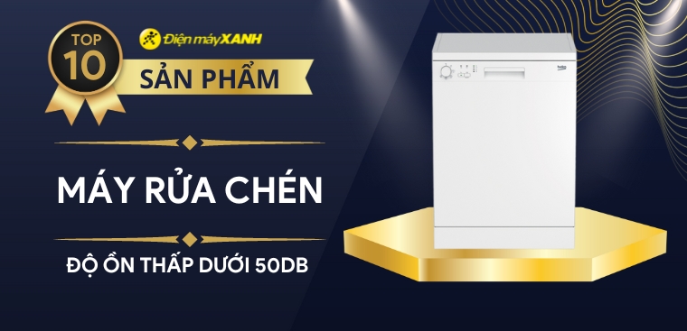 Top 10 máy rửa chén có độ ồn thấp dưới 50dB cực êm tai, đáng mua 