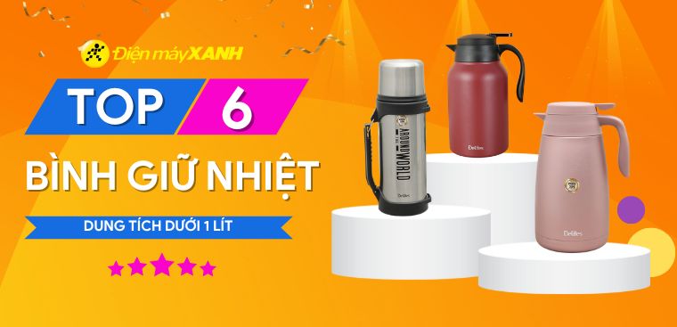 Top 6 bình giữ nhiệt dung tích trên 1 lít đáng mua nhất tại Điện máy XANH