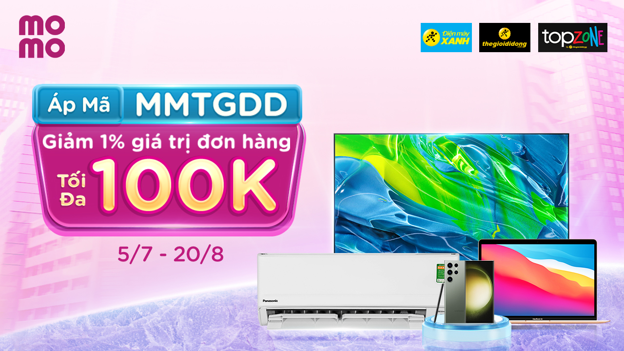 Nhập mã MMTGDD - Giảm giá 1%, tối đa 100.000đ khi thanh toán qua Momo