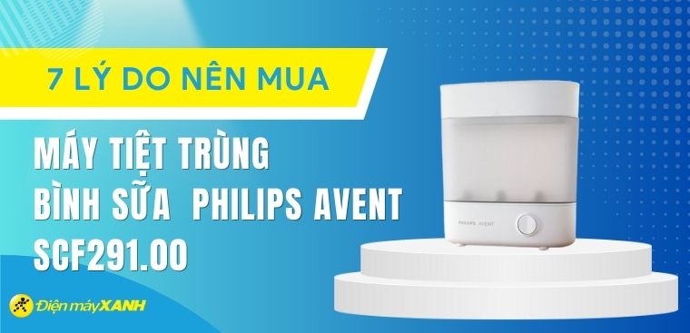 7 lý do nên mua máy tiệt trùng bình sữa 3 trong 1 Philips Avent SCF291.00 cho bé nhà bạn