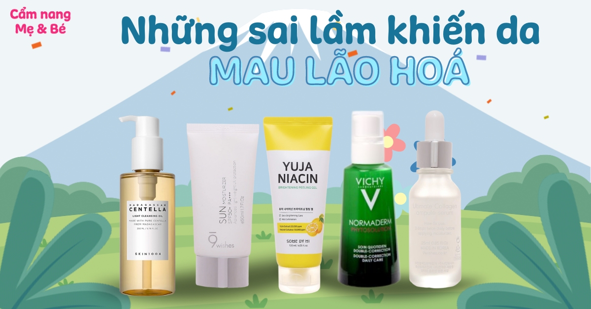 Những sai lầm khi chăm sóc da khiến da mau lão hoá hơn