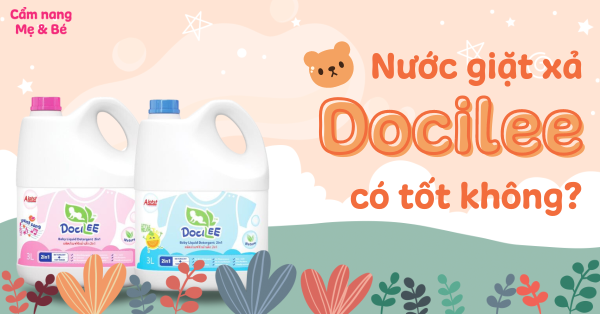 Thương hiệu nước giặt xả Docilee của nước nào? Có tốt không? Có những loại nào?